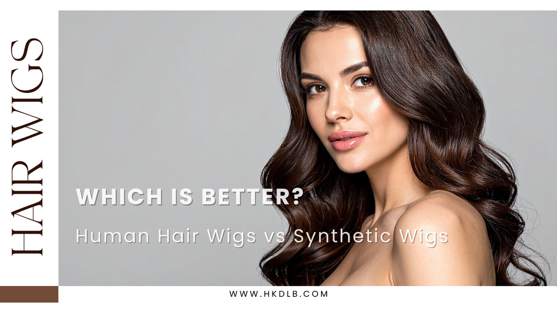 Human Hair Wigs vs Synthetic Wigs: Which Is Better?